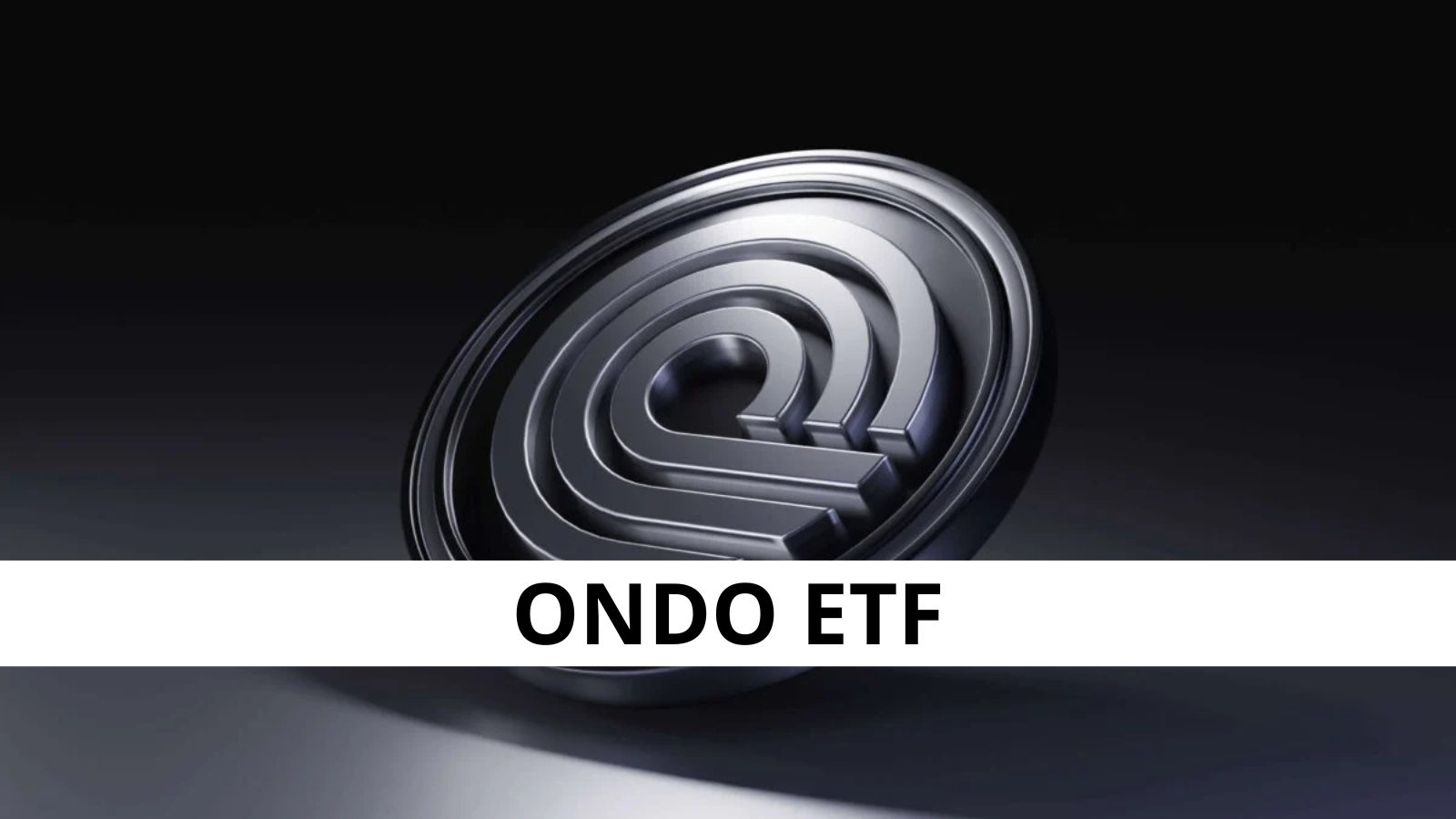 21Shares Files Spot ETF for Ondo’s Native Token ONDO