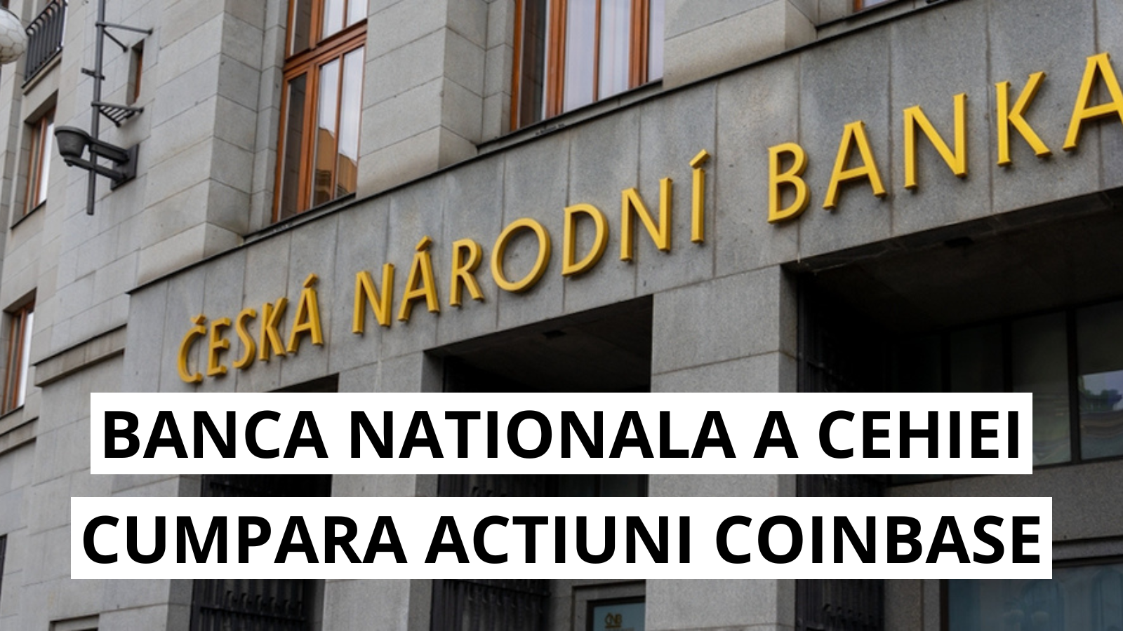 Banca Nationala a Cehiei: Primele actiuni cripto in portofoliu