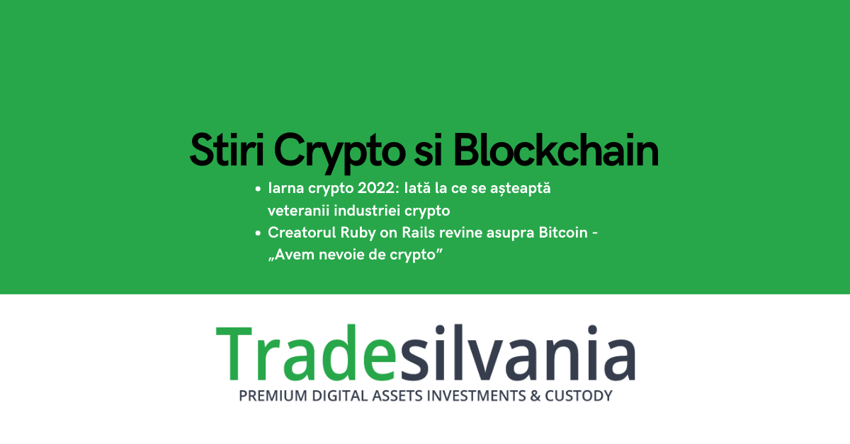 Știri crypto & Bitcoin - Iarna crypto 2022: Iată la ce se așteaptă veteranii industriei crypto - Creatorul Ruby on Rails revine asupra Bitcoin - „Avem nevoie de crypto” – 11-07-2022