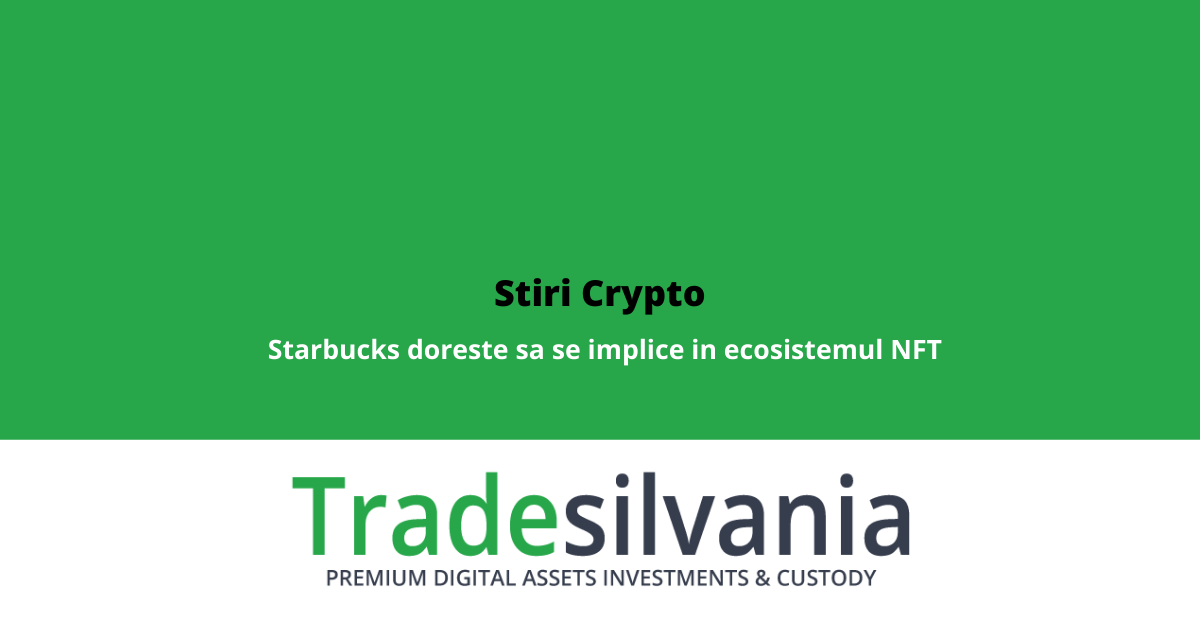 Stiri Crypto 6 Aprilie 2022: MicroStrategy cumpara BTC in valoare de 190 milioane USD; Starbucks doreste sa se implice in ecosistemul NFT; Shiba Inu dezvolta realitate virtuala de tip Metaverse