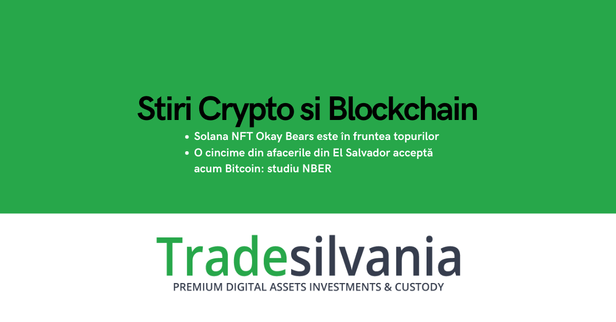Știri crypto & Bitcoin - Solana NFT Okay Bears este în fruntea topurilor - O cincime din afacerile din El Salvador acceptă acum Bitcoin: studiu NBER – 22-10-2022