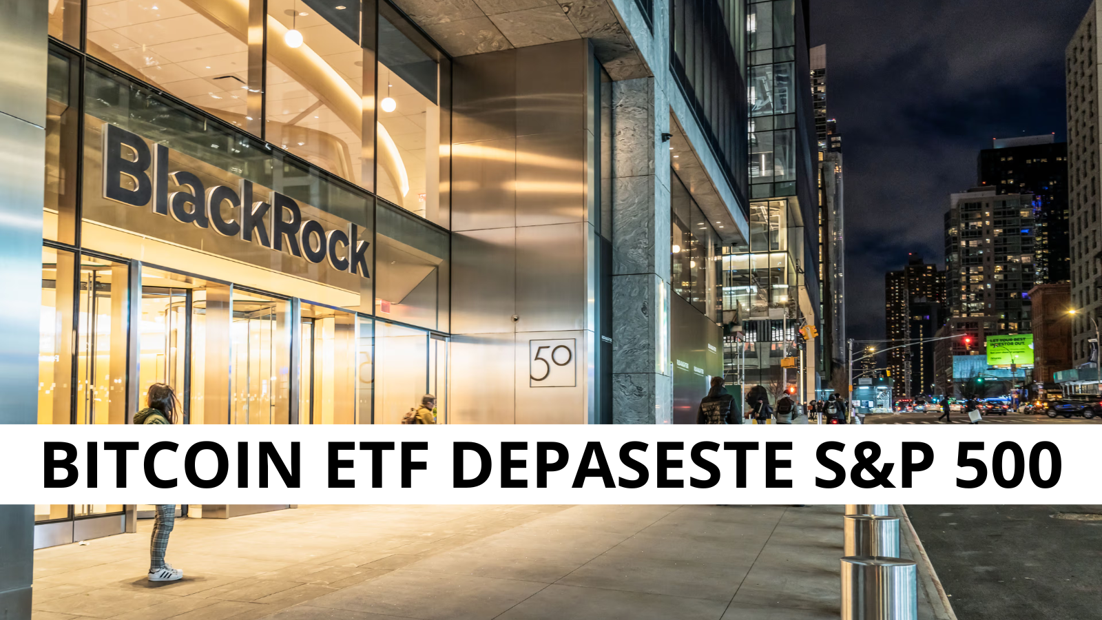 ETF-ul Bitcoin al BlackRock depaseste fondul S&P 500 ca venituri din comisioane