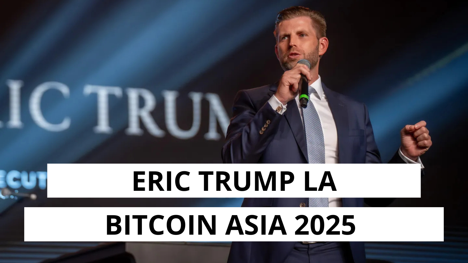 Eric Trump va vorbi la Hong Kong despre viitorul bitcoin si adoptia in Asia