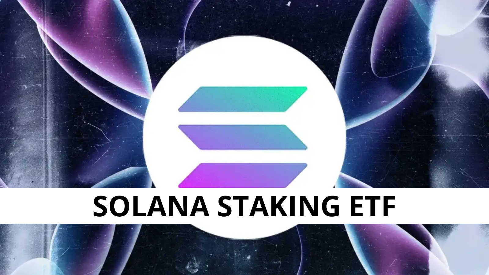 First US Staking ETF Launches with Direct Solana Exposure