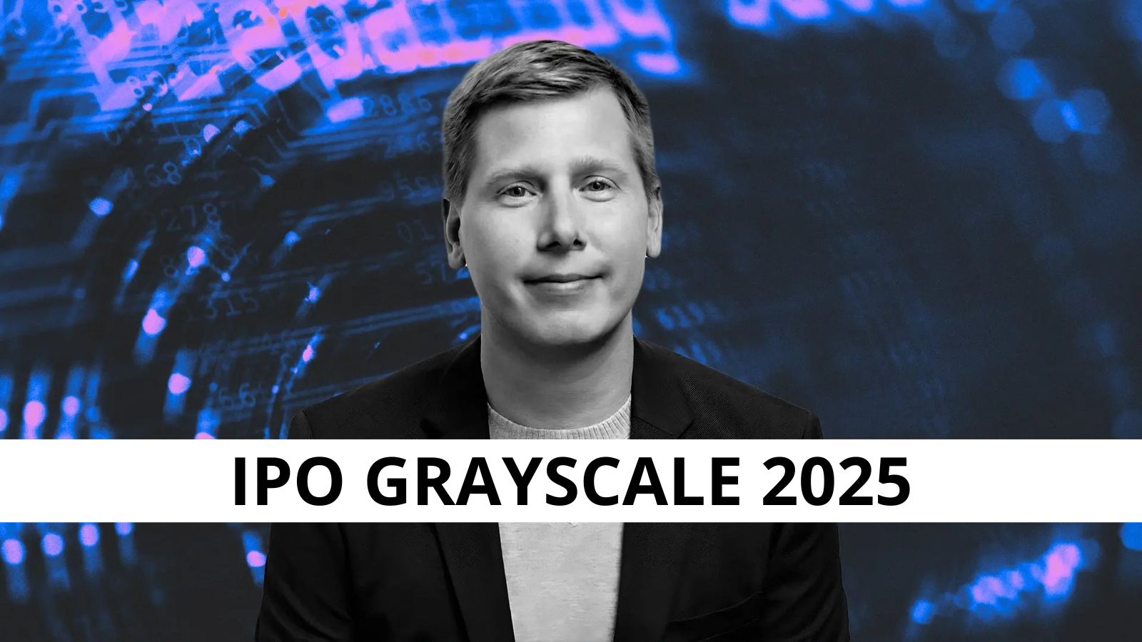 Grayscale Eyes IPO, Brings Back Founder Barry Silbert