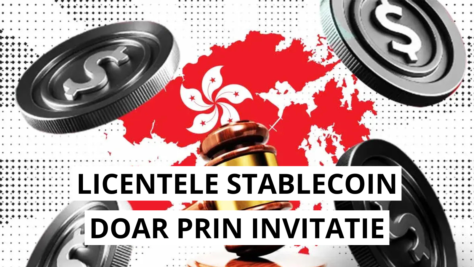 Hong Kong introduce licente pentru stablecoin-uri din august 2025