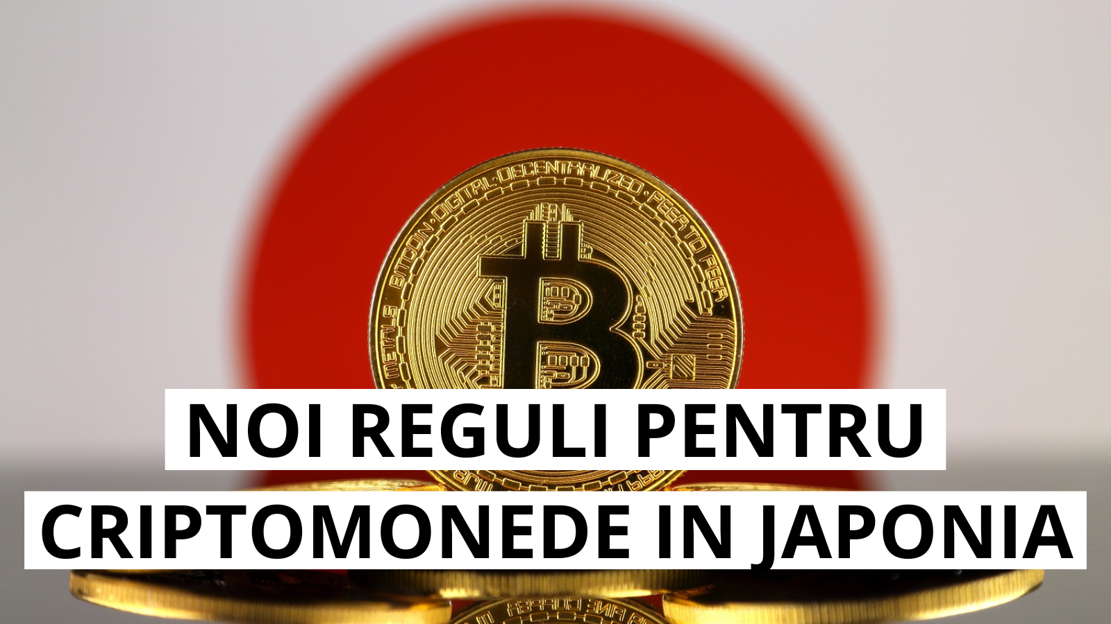 Japonia vrea sa reglementeze criptomonedele: noi reguli din 2026