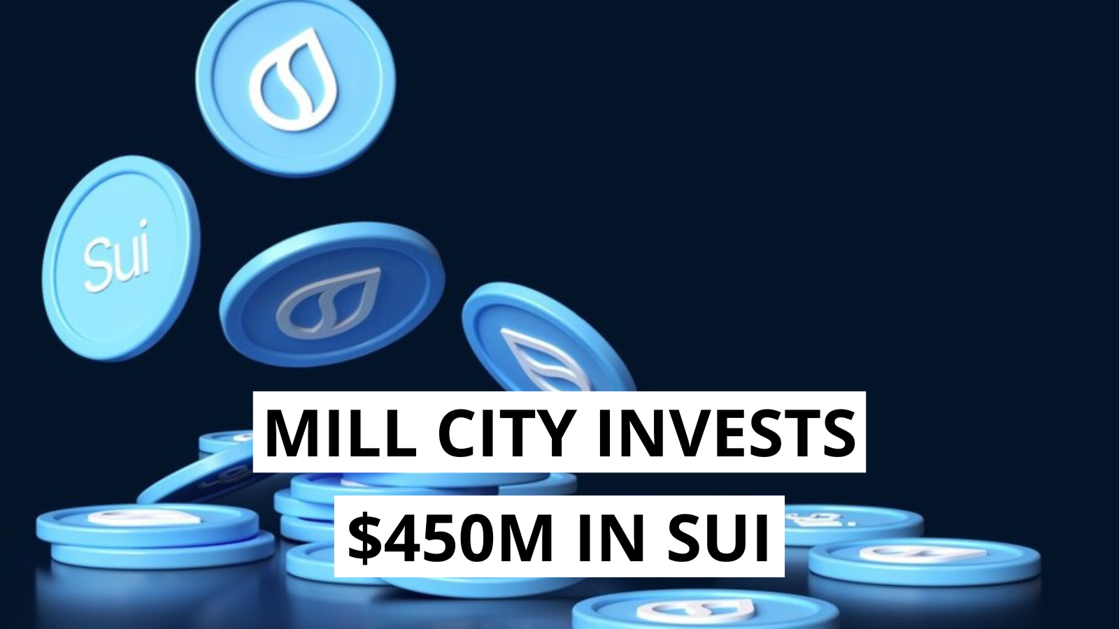 Mill City Ventures Invests $450M in Public Sui Crypto Treasury