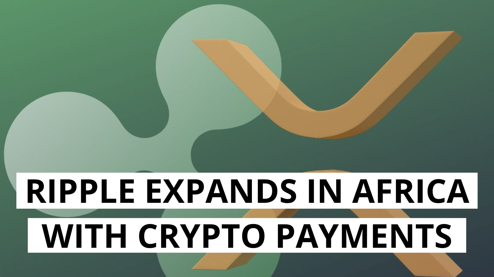 Ripple Partners with Chipper Cash to Expand Crypto Payments in Africa