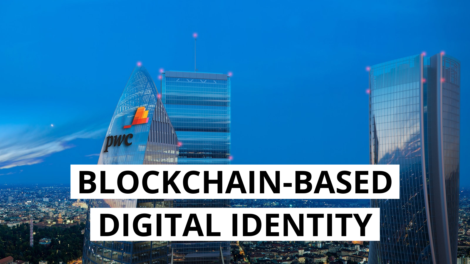 SKChain and PwC develop a blockchain-based digital identity system