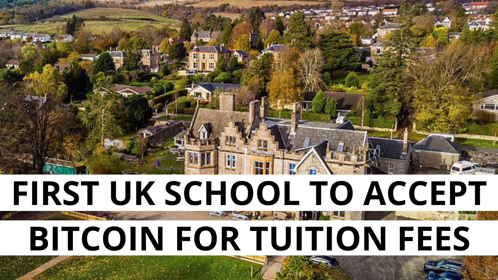 Scottish Private School to Accept Bitcoin for Tuition Payments