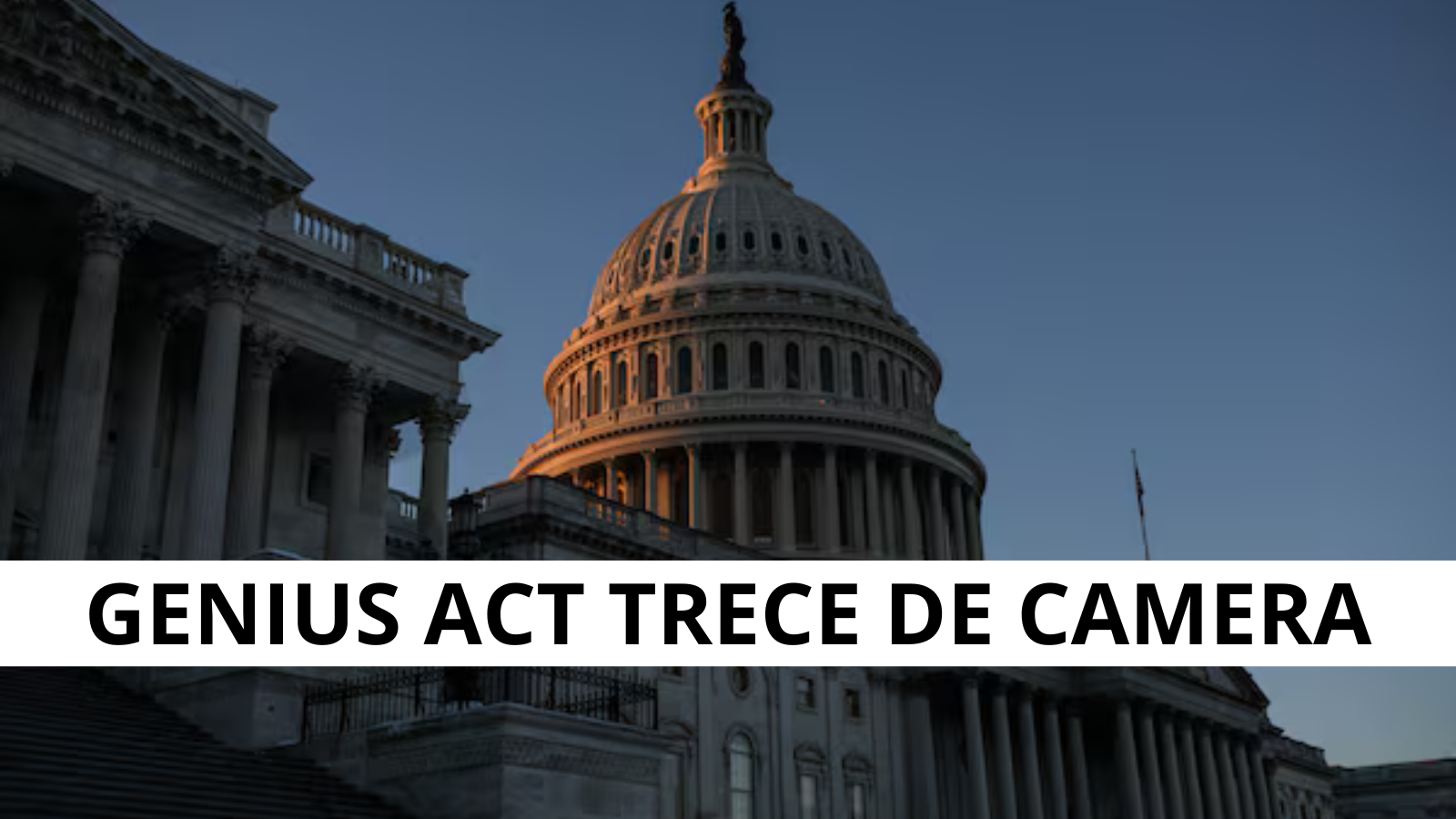 Stablecoin-urile primesc cadru legal in SUA: Genius Act trece de Camera