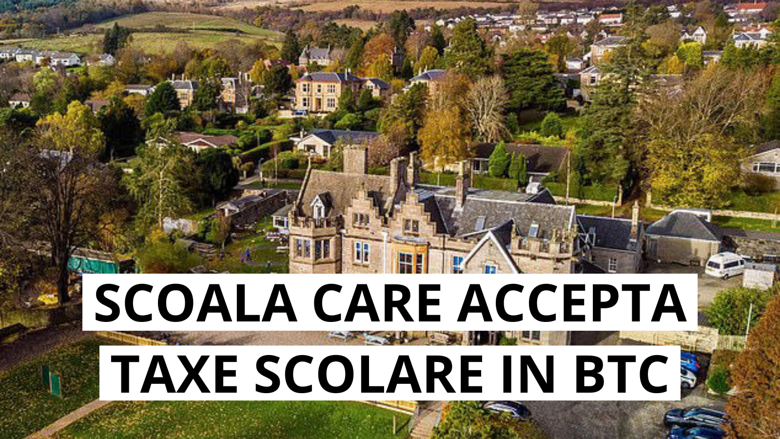 Taxe scolare in Bitcoin: o premiera in educatia privata din Marea Britanie