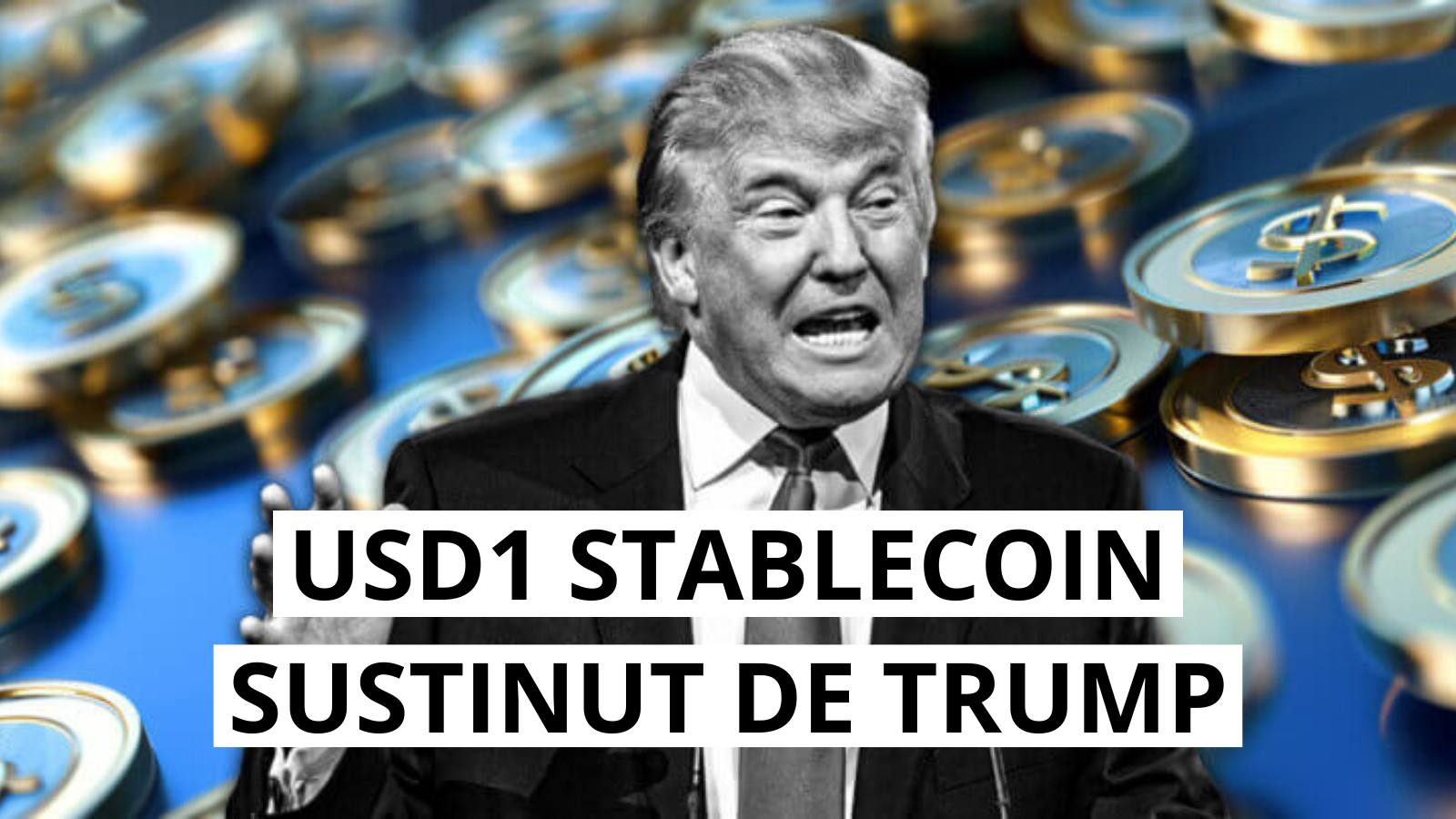 USD1 - un nou stablecoin pe BNB Chain si Ethereum sustinut de Trump