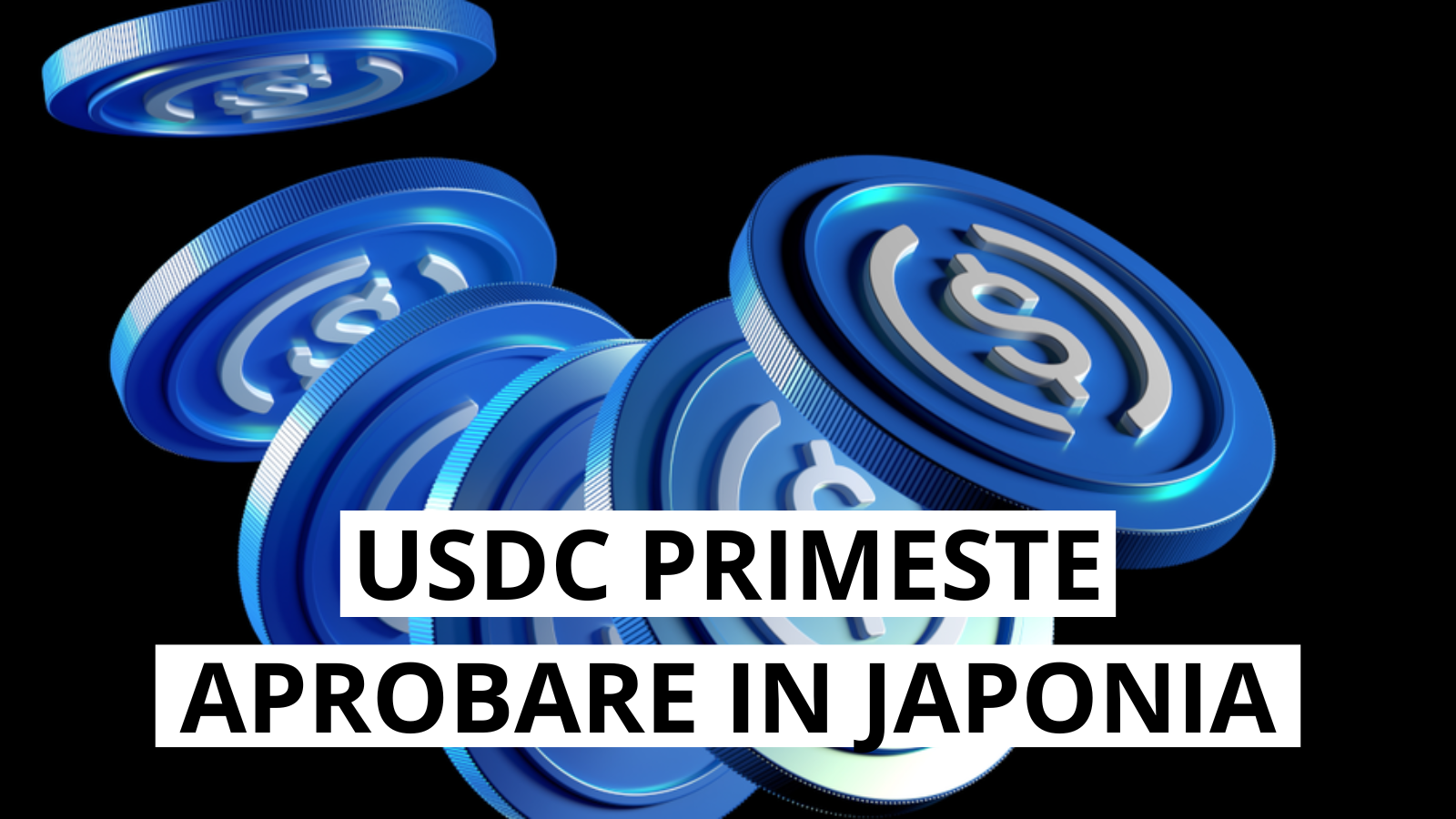 USDC primeste aprobare in Japonia